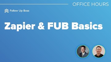 Zapier and FUB Basics