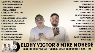 Lagu Rohani Eldhy Victor & Mike Mohede Full Album 