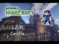 Lem castle  increble minecraft