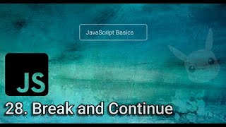 28. Using Break and Continue in loops| Learn Javascript in Nepali [2022]
