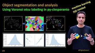 275 - Object segmentation and analysis using voronoi otsu labeling