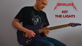 Metallica -  Hit the Lights (Full Guitar Cover)