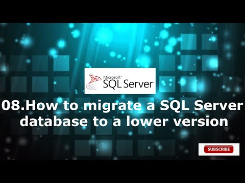 08.Downgrade MS SQL Database to Lower Version