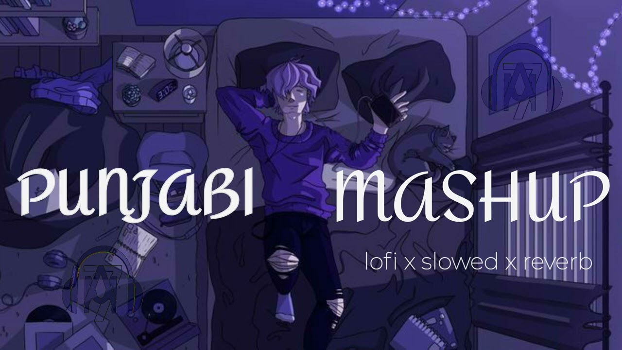Punjabi mashup lofi x slowed x reverb part-1#youtube#punjabi#punjabisong#youtubevideo#punjabimashup