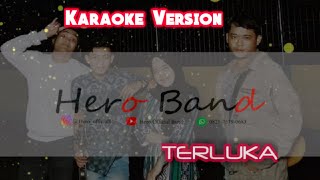 Karaoke Version Hero Band  Terluka