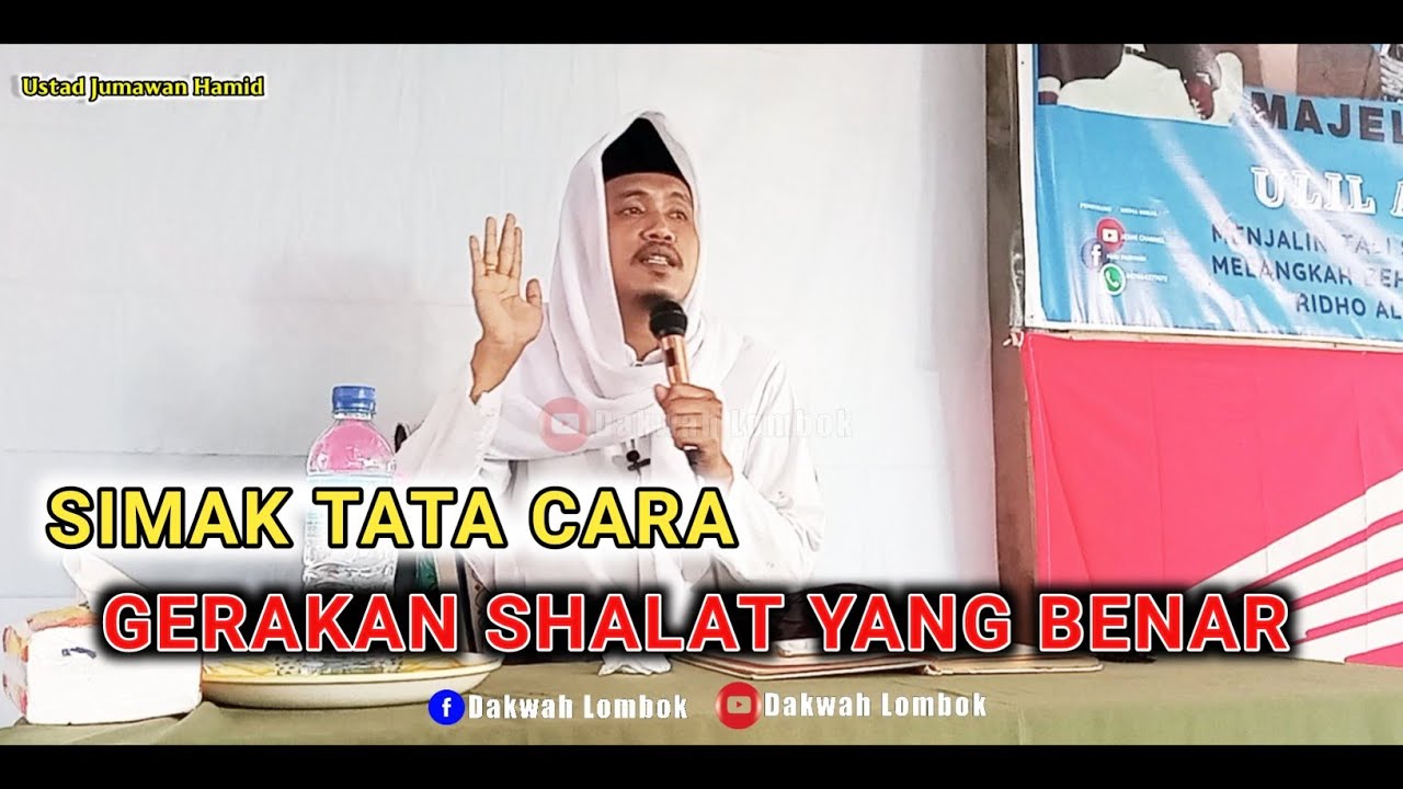 TATA CARA GERAKAN SHALAT Bagi. 2 || CERAMAH USTAD JUMAWAN HAMID