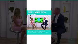 The Formula For Intimacy - Bloom TV - relationship expert: Matthew Hoffman & host: Gayle Guyardo