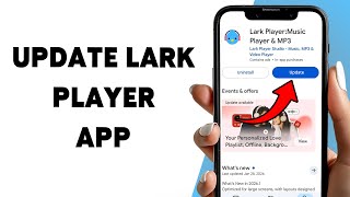 Как обновить приложение Lark Player | Получите последнюю версию Lark Player 2026 screenshot 5