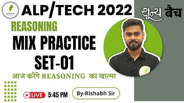MIX PRACTICE SET-01 | REASONING | ALP/TECH |शून्यबैच  BY RISHABH SIR