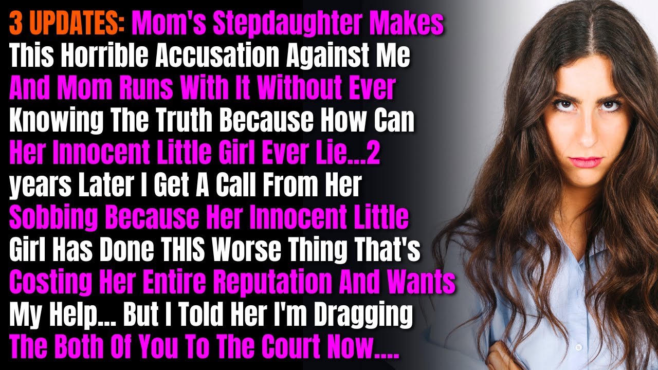 3 ОБНОВЛЕНИЯ: Падчерица мамы выдвинула против меня это ужасное обвинение, и мама поддерживает его...