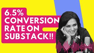 How I reached 6.5% free to paid subscriber conversion rate on Substack?  [SUBSTACK for BEGINNERS]