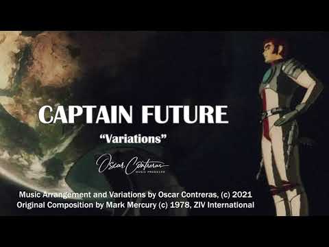 Captain Future OST Revisited - Medley 1 - Time Navigator - Arranged by Oscar Contreras