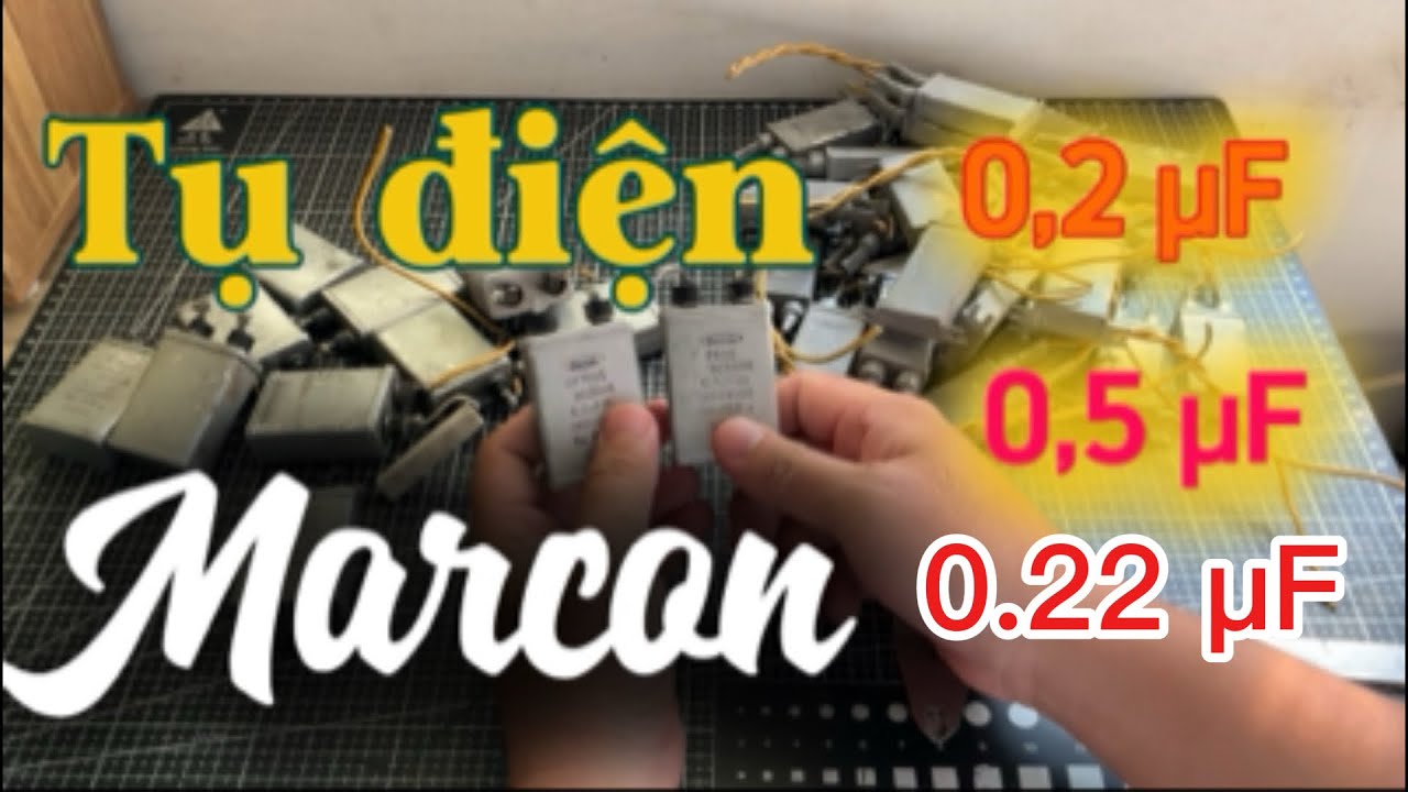 Tụ dầu Marcon 0,22 / 0,2 / 0,5 µF 