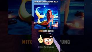 Mitos putri duyung dalam islam #shorts