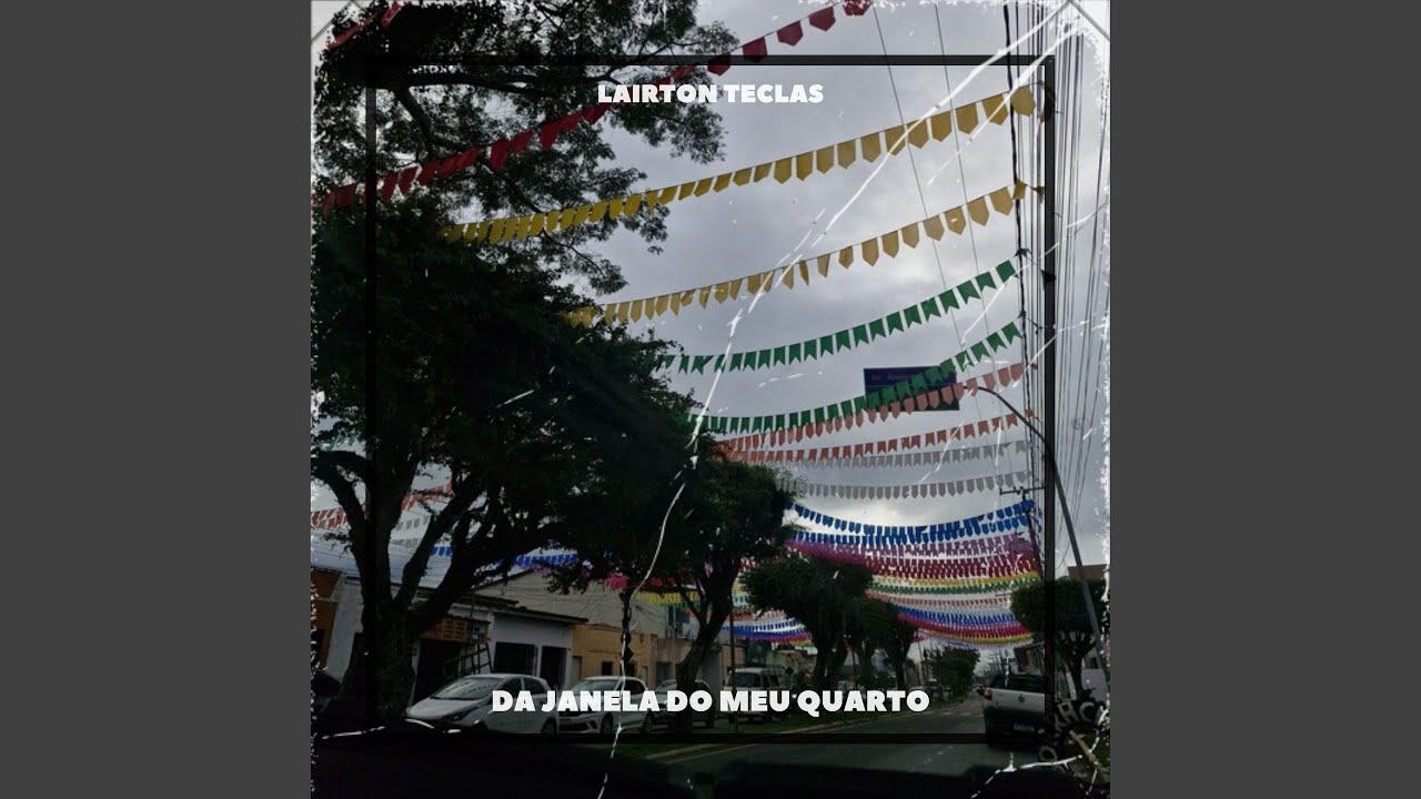 Da Janela do Meu Quarto