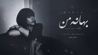 Bahaneye Man   MINEL
