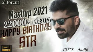 Simbu Birthday Mashup 2021 |Happy birthday silambarasan str |Silambarasan Str Mashup |Tribute to str