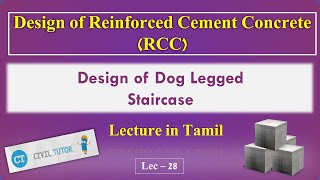 Design of doglegged staircase (Tamil) | Limit State Design | DRC in Tamil | Lec 28 | Civil Tutor