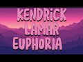 KENDRICK LAMAR EUPHORIA