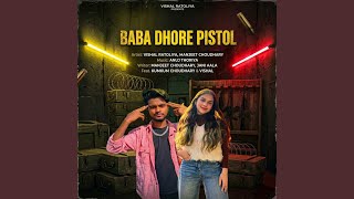 Baba Dhore Pistol