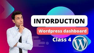 WordPress Dashboard Introduction | Class 4 - Easy Website Management|