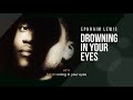 Drowning In Your Eyes | Ephraim Lewis | Karaoke