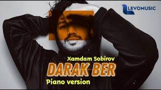 Xamdam Sobirov - Darak ber (Piano Version)