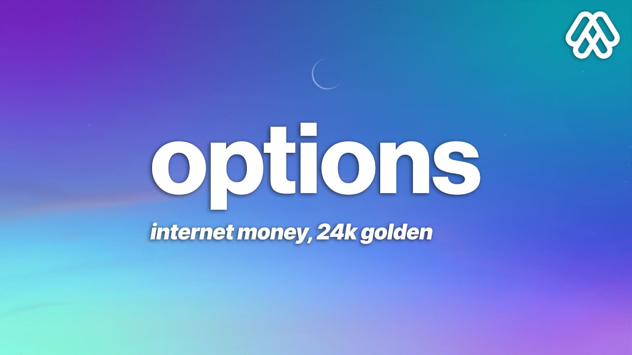 Internet Money, 24kGoldn - Options (Lyrics)