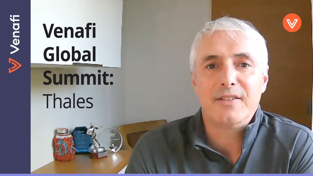Thales and Machine Identity Management | Venafi Global Summit