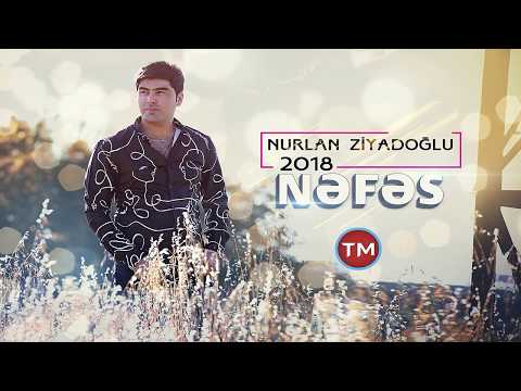 Nurlan Ziyadoglu - Nefes