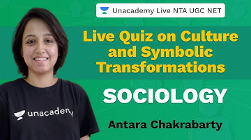 Live Quiz on Culture and Symbolic Transformations | Unacademy Live NTA UGC NET | Antara Chakrabarty