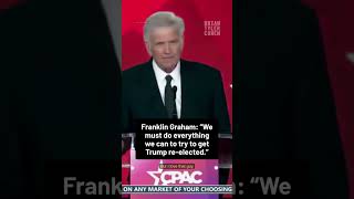 Franklin Graham: "We must do everything we can to try to get Trump re-elected."