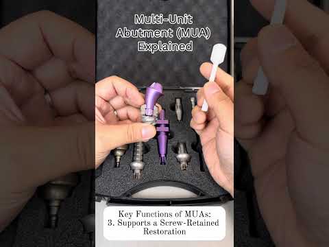 Multi-Unit Abutments (MUA) Explained
