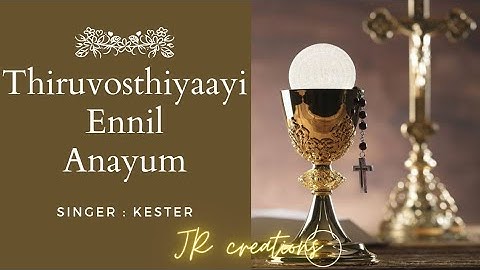 Thiruvosthiyaayi Ennil Anayum | Kester | Christian Devotional Song
