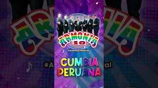 DIOS MIO HAS QUE ME ENAMORE - ARMONIA 10 #cumbia #cumbiaperuana #armonia10