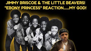Jimmy Briscoe & the little Beavers "My Ebony Princess" reaction |Love this!!
