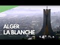 Alger la blanche - L&#39;Algérie vue du ciel (extrait)