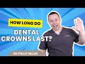Dental Crowns: How Long Do They Last? 🦷