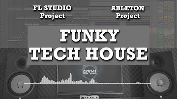 Funky Tech House - Ableton FL Studio Project File Template als flp