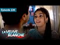 La veuve blanche   episode 226  srie en franais