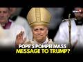Pope’s Pompei Speech News Live | Pope Leo XIV Visits Pompeii &amp; Naples | Trump News | Vatican News