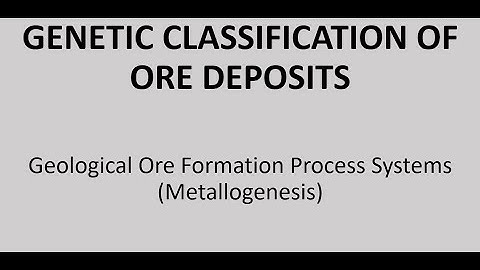 Genetic Classification of Ore Deposits