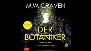 M. W. Craven - Der Botaniker Teil 1 | Hörbuch Deutsch Komplett