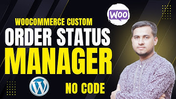 WooCommerce Order Status Manager Without  Code |  Add Custom Order Status  By Freelancer Mannan