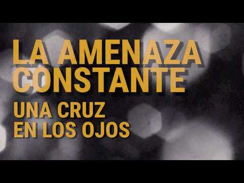 La Amenaza Constante - Una cruz en los ojos