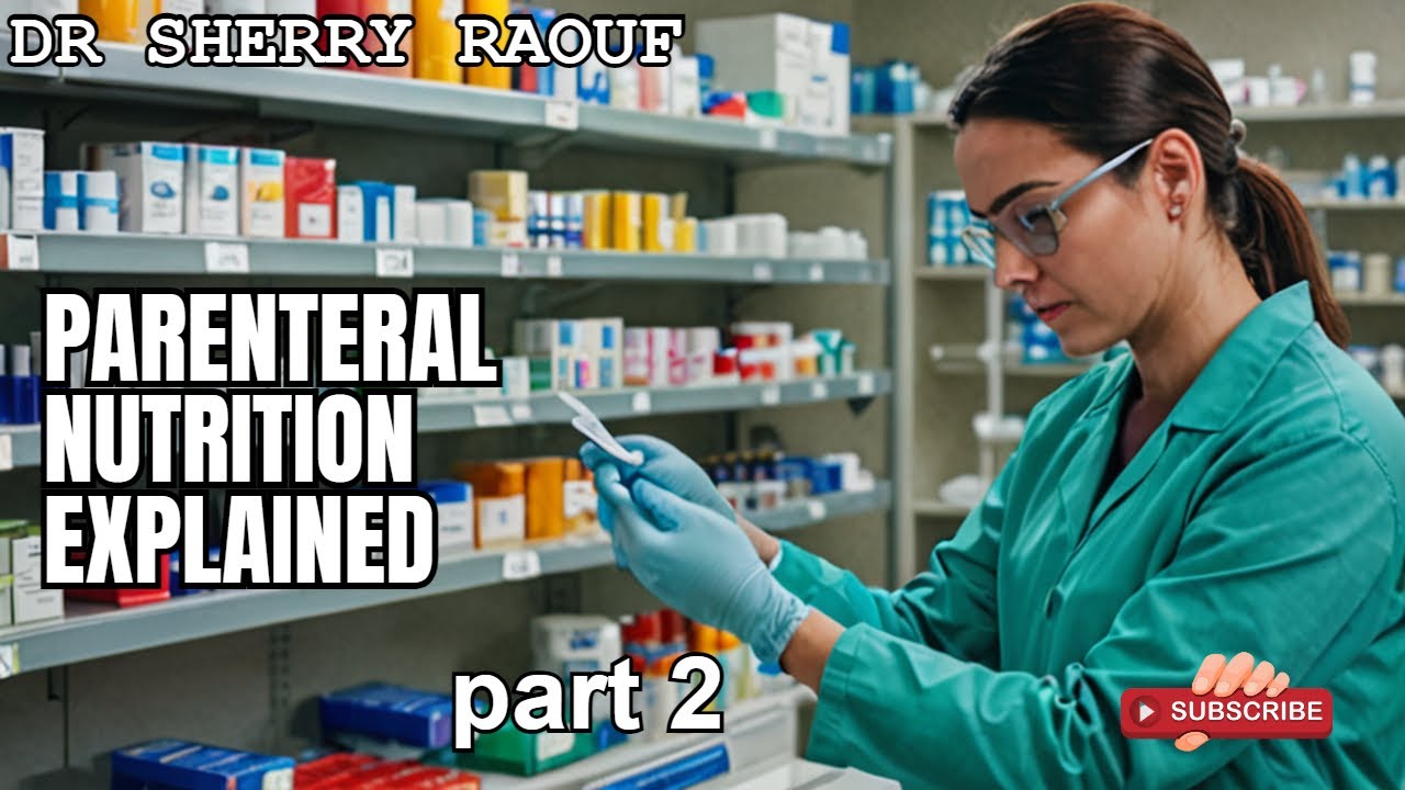 البورد الامريكي للصيادلة -parenteral nutrition- الجزء الثانى -BPS Pharmacotherapy