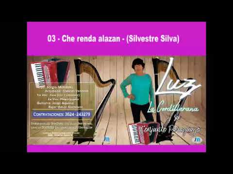 Luz la Cordillerana - 03 Che renda alazan Silvestre Silva