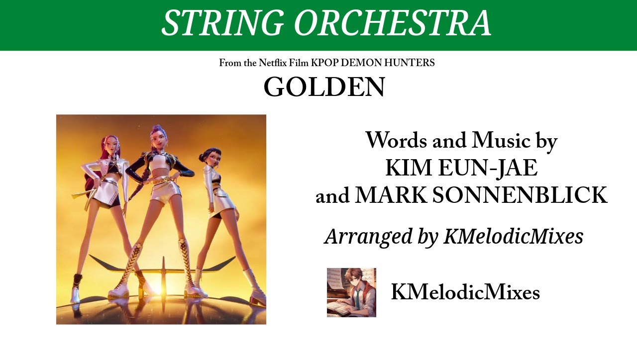 Golden (from KPop Demon Hunters) | String Orchestra Arrangement