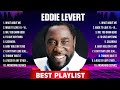 Eddie Levert The Best Music Of All Time ▶️ Full Album ▶️ Top 10 Hits Collection