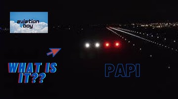 what is a "PAPI" ?? explained by [AVIATION BOY]